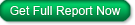 Absolutely free. The complete Report.